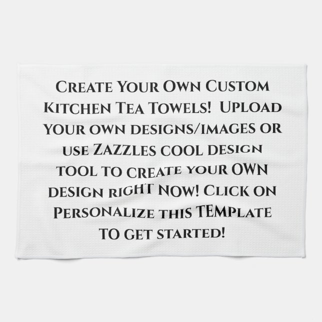 Create Your Own Custom Kitchen Tea Towels (Horizontal)