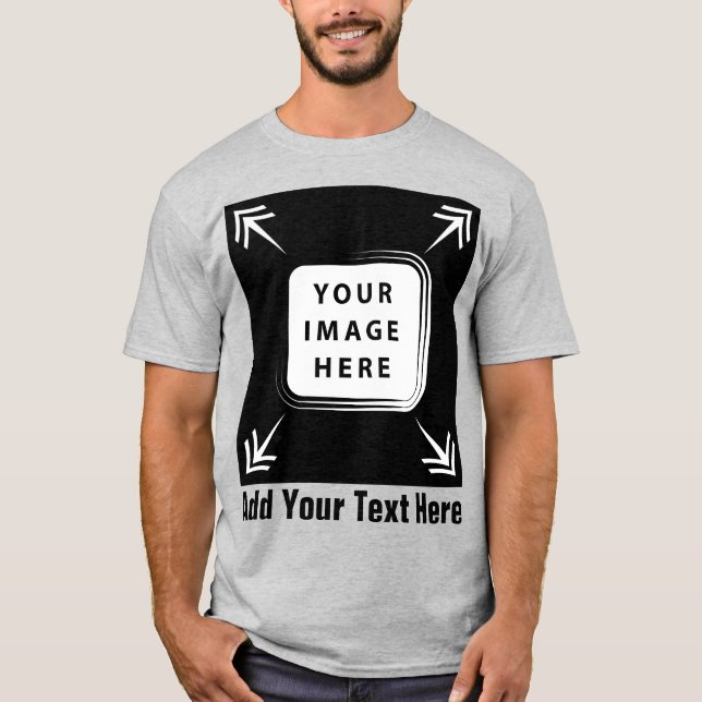 Create Your Own Custom Personalised Gifts T-Shirt (Front)