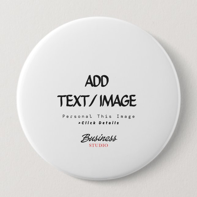 Create Your Own Custom Pin/ 10 Cm Round Badge (Front)