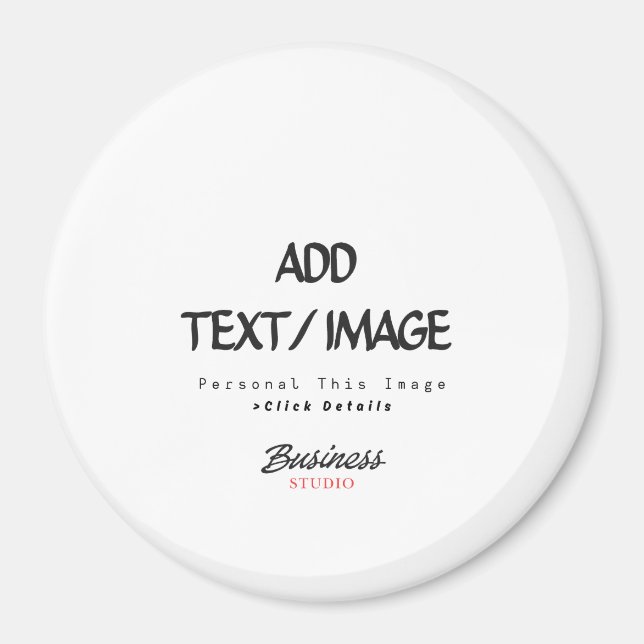 Create Your Own Custom Pin/ Magnet (Front)