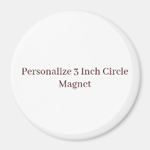 Create Your Own Custom Promotional Brand 3 Inch Magnet