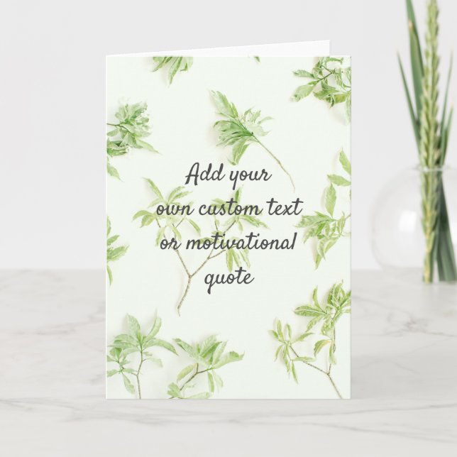 Create Your Own Custom Quote - Botanical Card (Front)