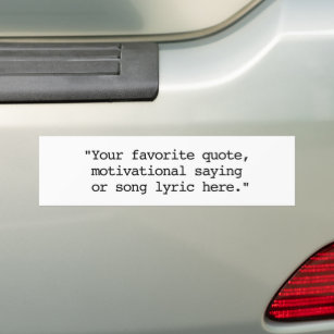 Create Your Own Custom Quote Bumper Sticker