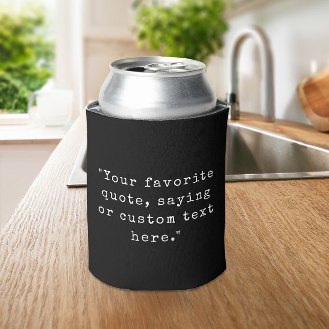 Create Your Own Custom Quote Can Cooler (Creator Uploaded)