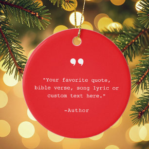 Create Your Own Custom Quote Ceramic Ornament