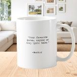Create Your Own Custom Quote Coffee Mug<br><div class="desc">Create your own custom quote coffee mug. Features minimalist customizable typewriter typography.</div>
