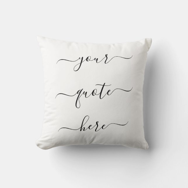 Create Your Own Custom Quote Elegant Script Cushion (Front)