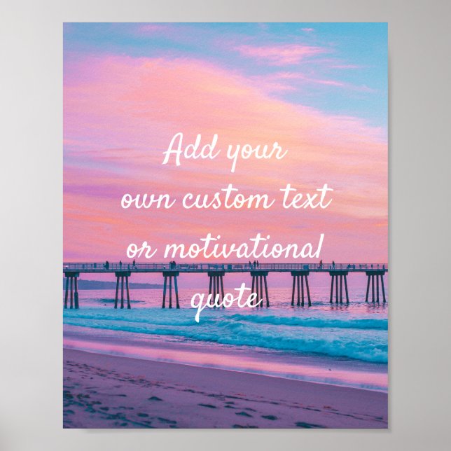 Create Your Own Custom Quote - Hermosa Beach Poster (Front)