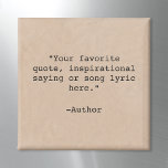 Create Your Own Custom Quote Magnet<br><div class="desc">Create your own custom quote magnet. Features minimalist typewriter typography on kraft paper image background.</div>