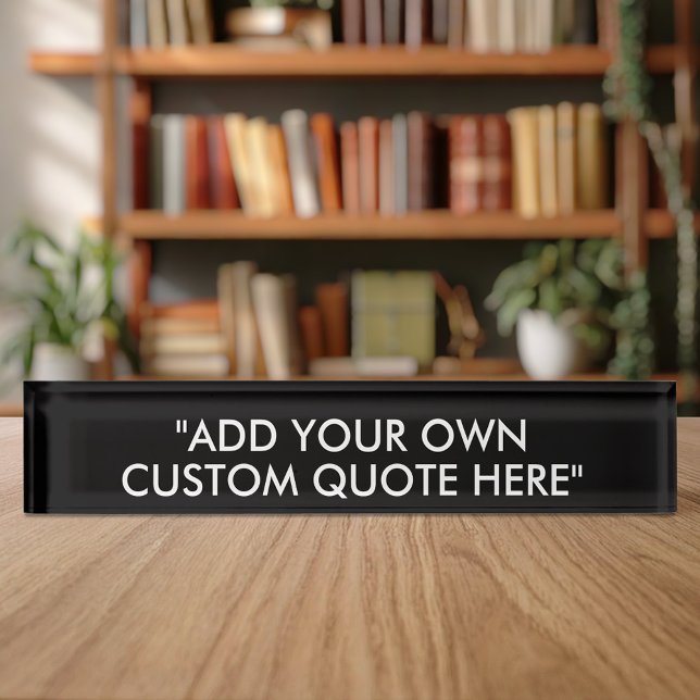 Create Your Own Custom Quote Nameplate (Creator Uploaded)