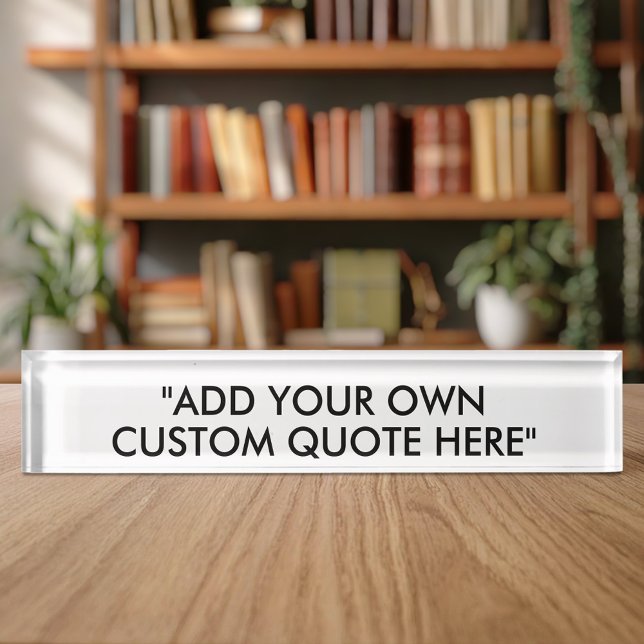 Create Your Own Custom Quote Nameplate (Creator Uploaded)