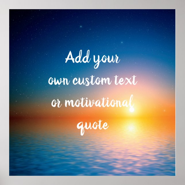 Create Your Own Custom Quote - Ocean Starry Sunset Poster (Front)