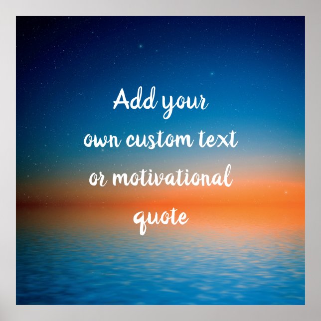 Create Your Own Custom Quote - Ocean Sunset Poster (Front)