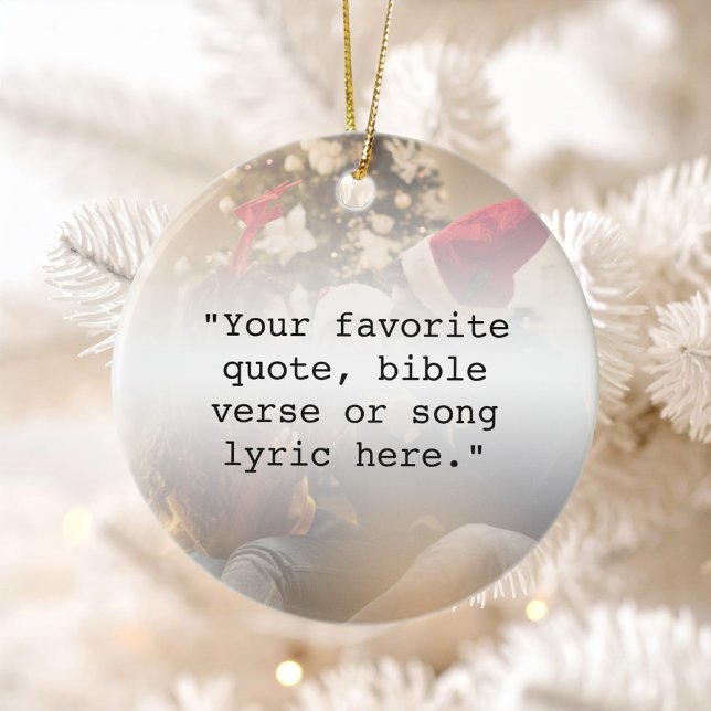 Create Your Own Custom Quote Personalised Photo Ceramic Ornament (Creator Uploaded)