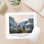 Create Your Own Custom Quote Photo Mouse Pad<br><div class="desc">Create your own custom quote and personalised photo mouse pad. Features one of your favourite pictures and text in minimalist modern typography.</div>