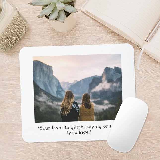 Create Your Own Custom Quote Photo Mouse Pad (Creator Uploaded)
