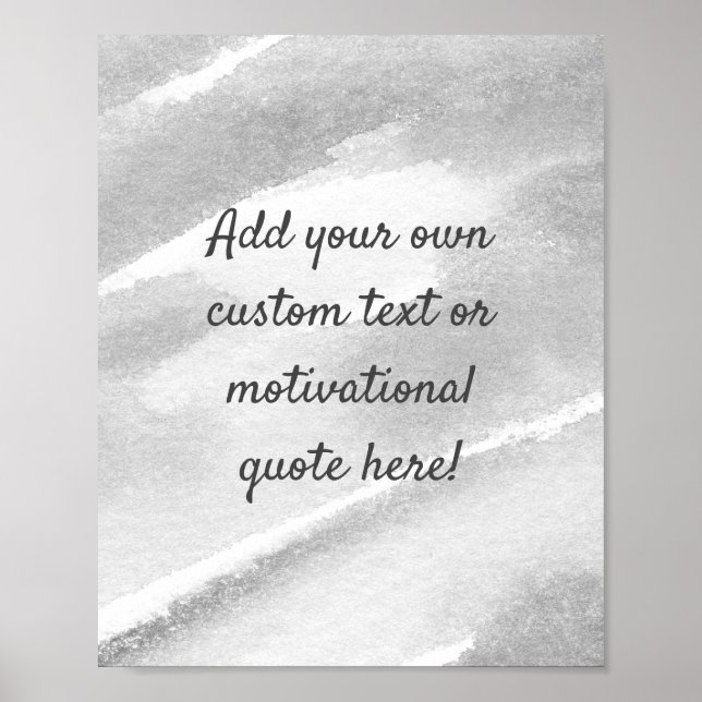 Create Your Own Custom Quote Poster - Grey (Front)