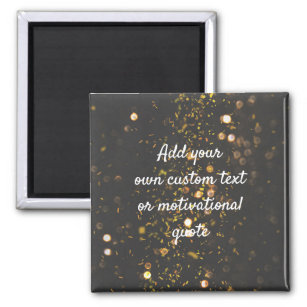 Create Your Own Custom Quote - Sparkles Magnet