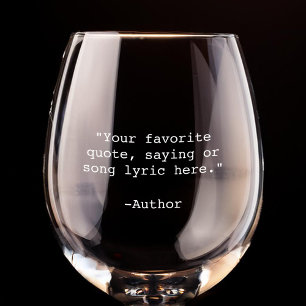 Create Your Own Custom Quote Stemless Wine Glass
