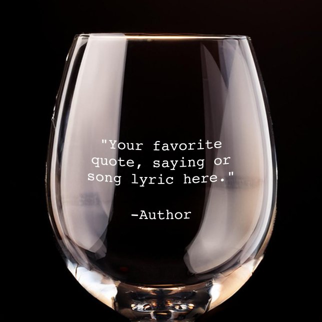 Create Your Own Custom Quote Stemless Wine Glass (Creator Uploaded)