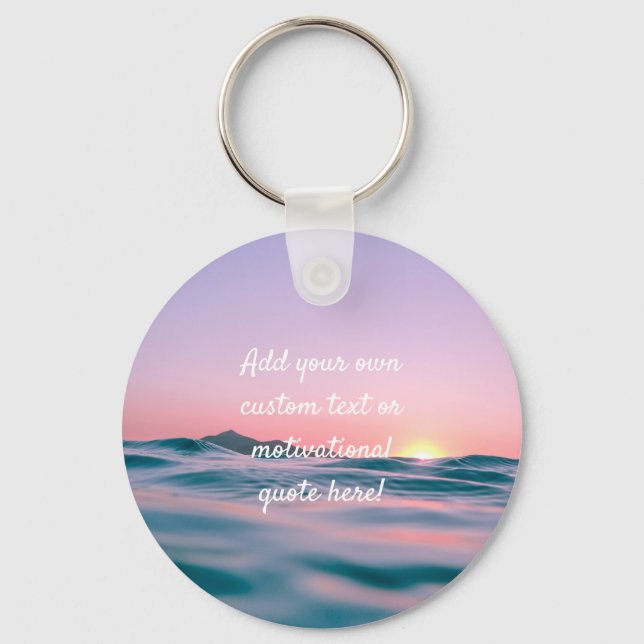 Create Your Own Custom Quote - Sunset Sea Key Ring (Front)