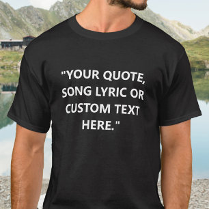 Create Your Own Custom Quote T-Shirt