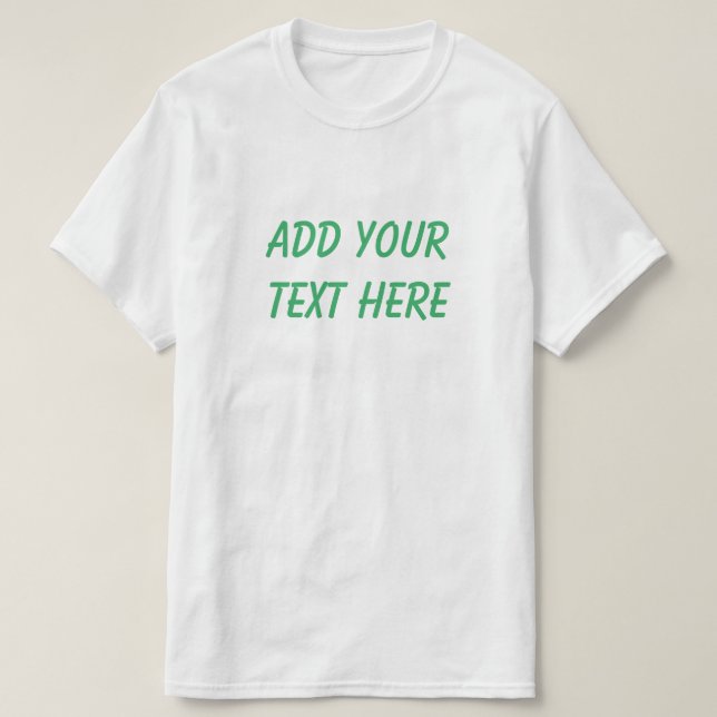 Create Your Own Custom  T-Shirt (Design Front)