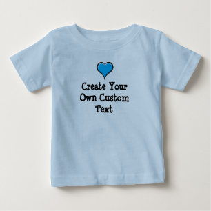 Create your own custom text with Blue Heart Baby T-Shirt
