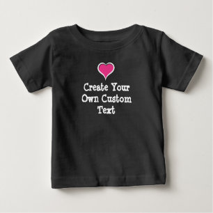 Create your own custom text with Pink Heart Baby T-Shirt