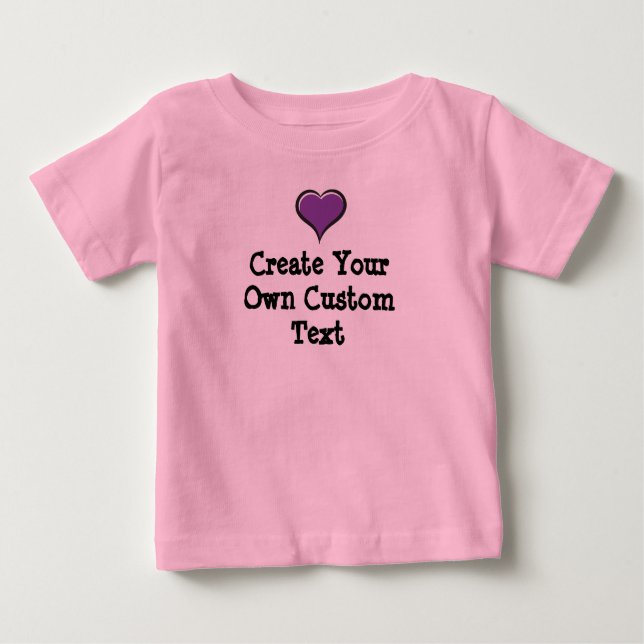 Create your own custom text with Purple Heart Baby T-Shirt (Front)