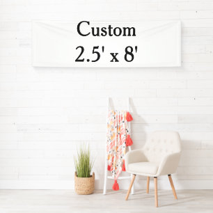 create your own custom Vinyl 2.5' x 8' indoor Banner