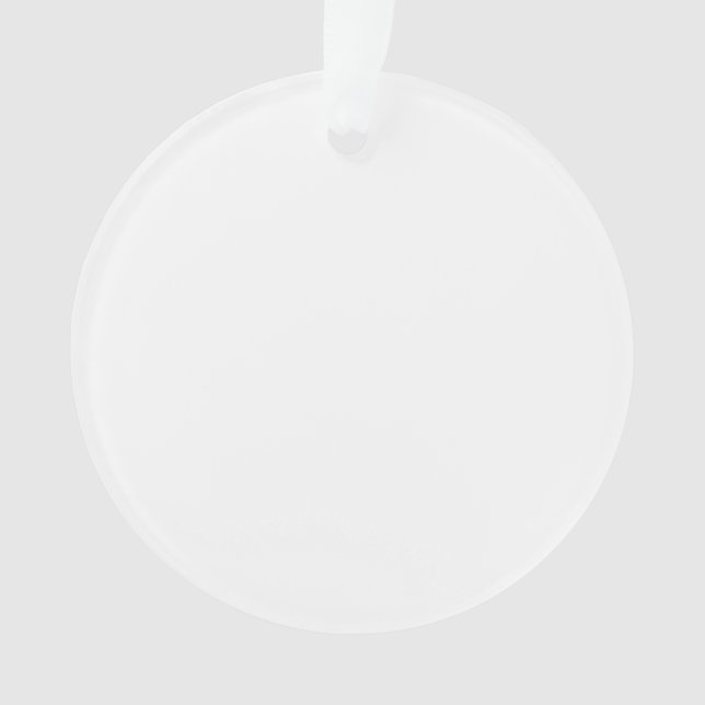 Create Your Own Design Circle Acrylic Ornament (Front)