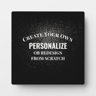 Create Your Own - Design Your Own Custom Plaque