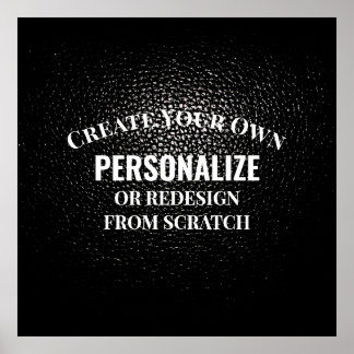 Create Your Own - Design Your Own Custom Poster