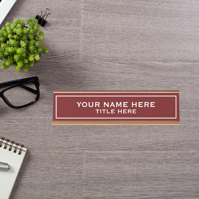 Create your own desk name plate (Customize and personalize the name plate with your name and title.)