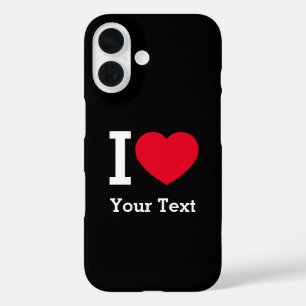 Create Your Own Funny I love  iPhone 16 Case