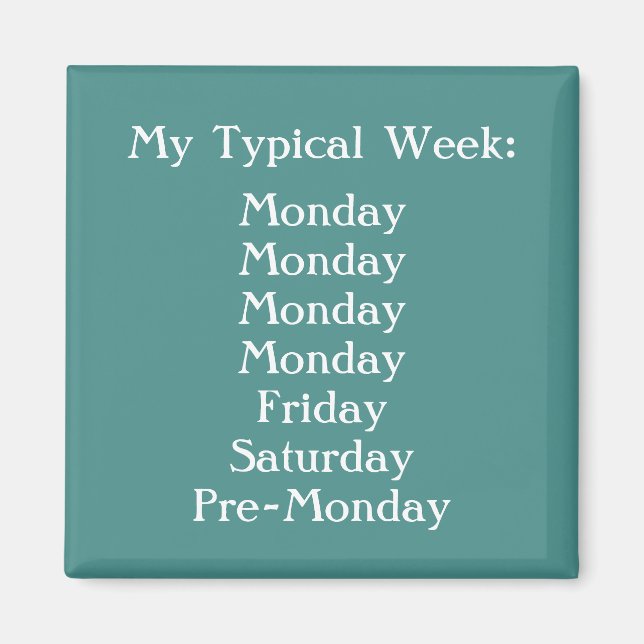 Create Your Own Funny Office Humour Teal and White Magnet (Front)