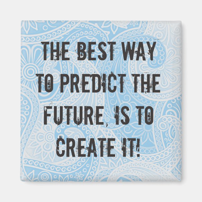 "Create Your Own Future" Magnet / Avalon Media (Front)