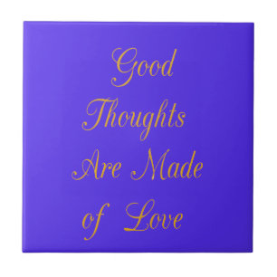 Create Your Own Good Thoughts With Love Tile