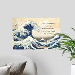 Create Your Own Great Wave Quote Poster<br><div class="desc">Create your own custom quote poster wall art. Features classic Great Wave off Kanagawa background and minimalist typewriter typography.</div>