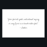 Create Your Own Handwritten Script Custom Quote Poster<br><div class="desc">Create your own custom quote poster wall art. Features your personalised text in minimalist handwritten style typography.</div>