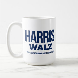 Create Your Own Harris Walz 2024 Coffee Mug