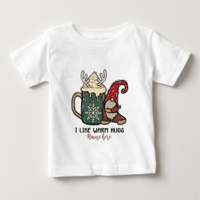 Create Your Own I Like Warm Hugs Baby T-Shirt (Front)