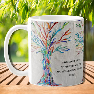 Create your own Inspirational / Motivational Quote Coffee Mug