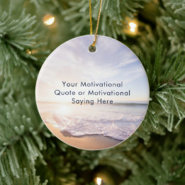 Create Your Own Inspirational Quote Beach Photo Ceramic Ornament