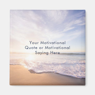 Create Your Own Inspirational Quote Beach Photo Magnet