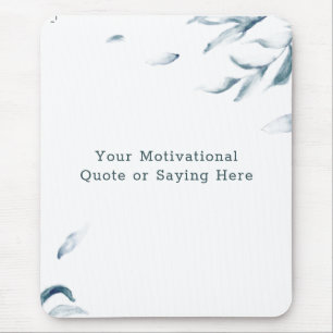 Create Your Own Inspirational Quote Watercolor Mouse Pad