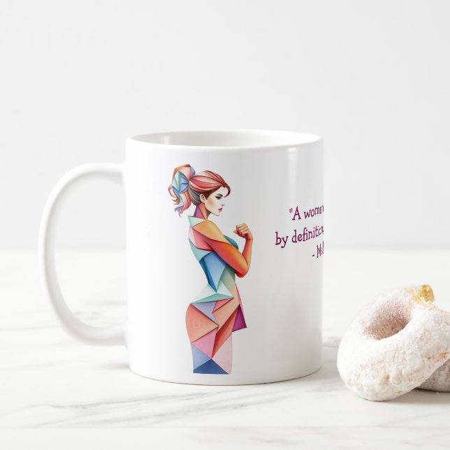 Create Your Own Inspirational Women day Quote Coffee Mug (With Donut)