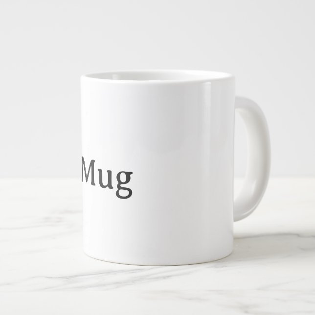 Create Your Own Jumbo Large Coffee Mug (Front Right)