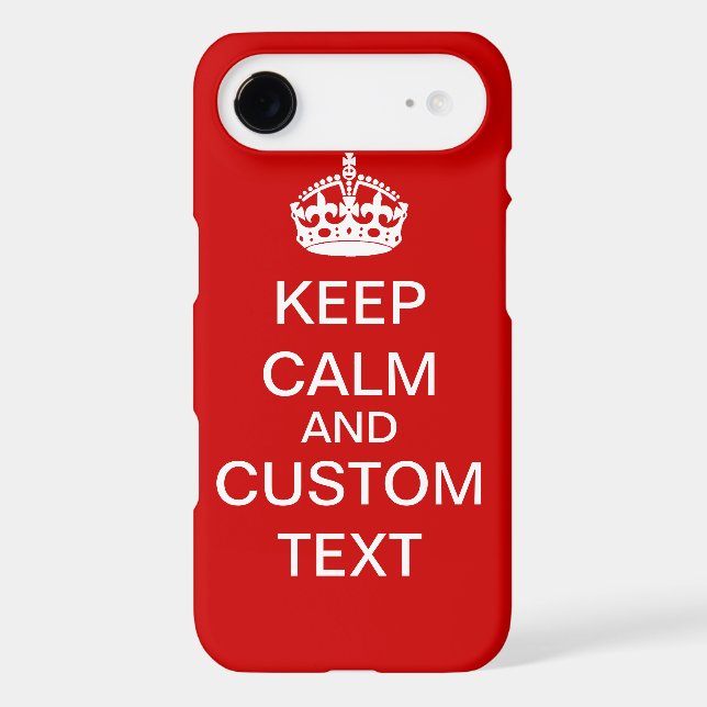 Create Your Own Keep Calm and Carry On Custom Case-Mate iPhone Case (Back)